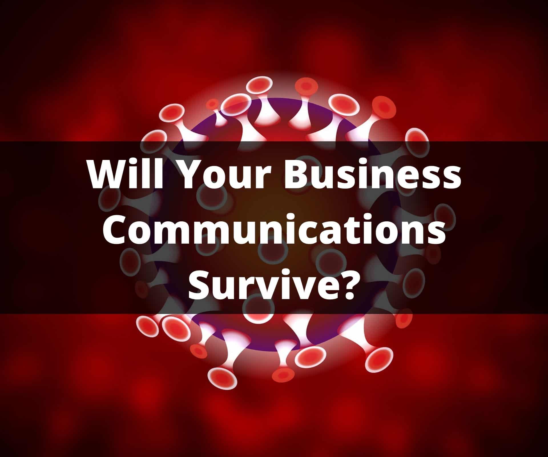 Will Your Business Communications Survive Coronavirus?