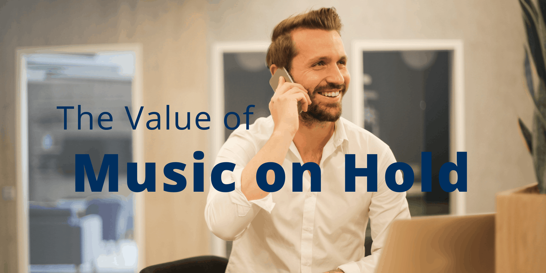 The Value of Music on Hold