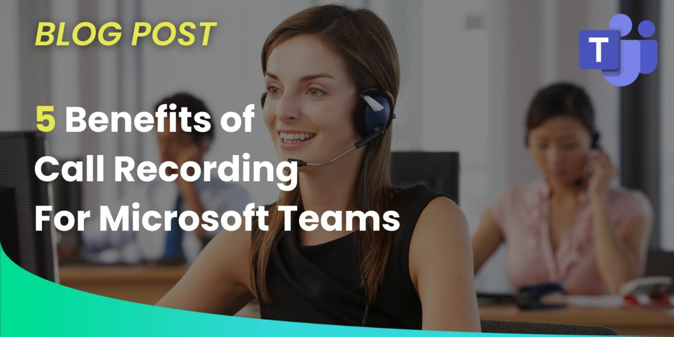 Call Recording for Microsoft Teams