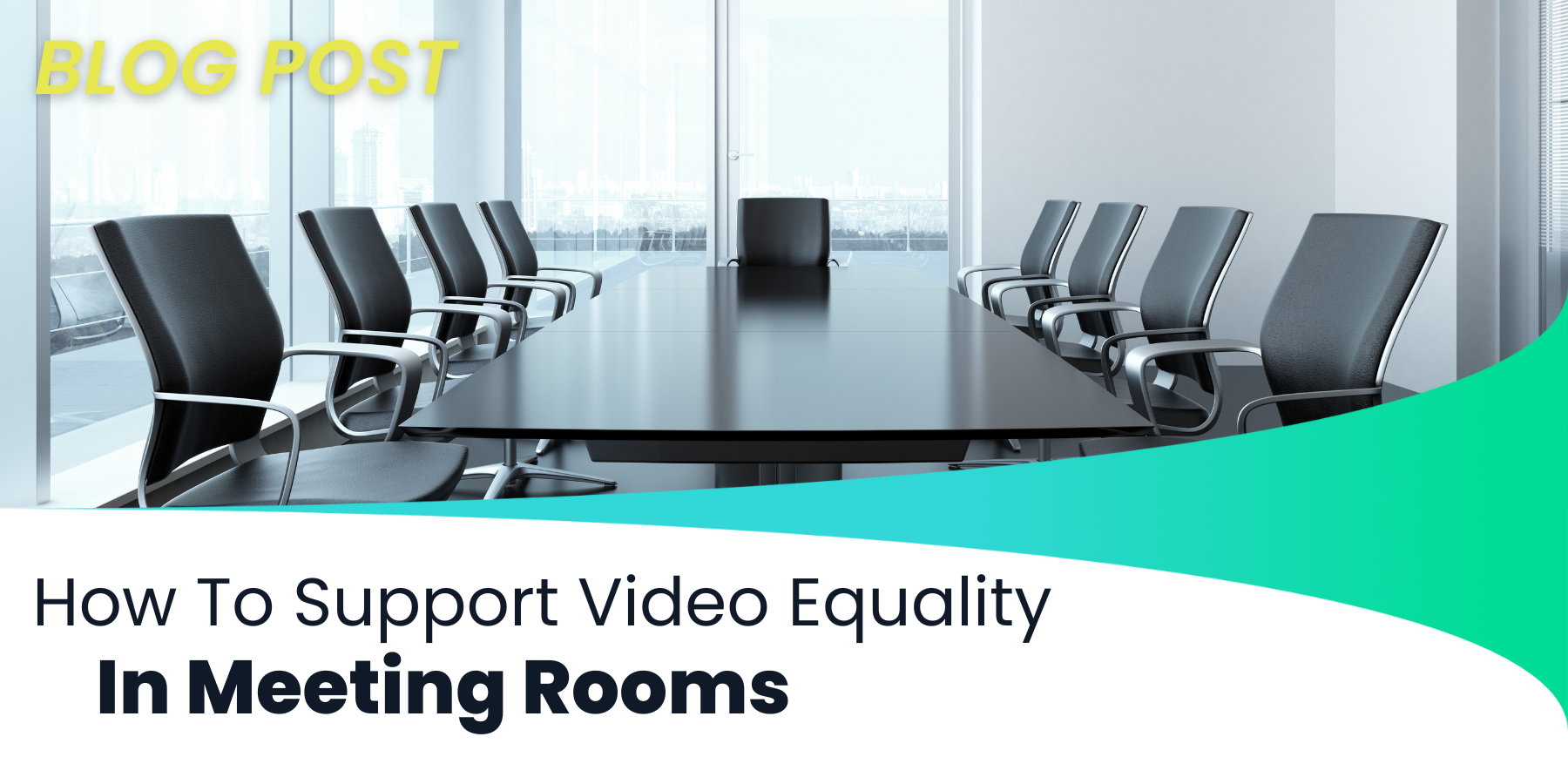 Video Equality Meeting Rooms