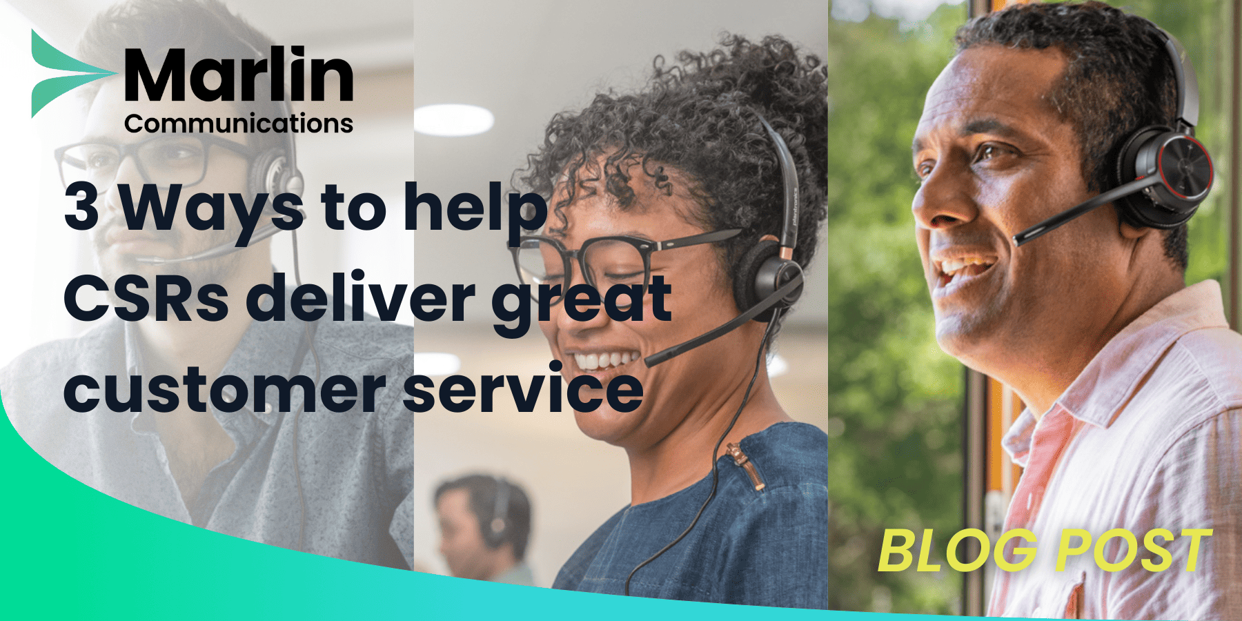 Featured image for “3 Ways to help CSRs deliver great customer service”