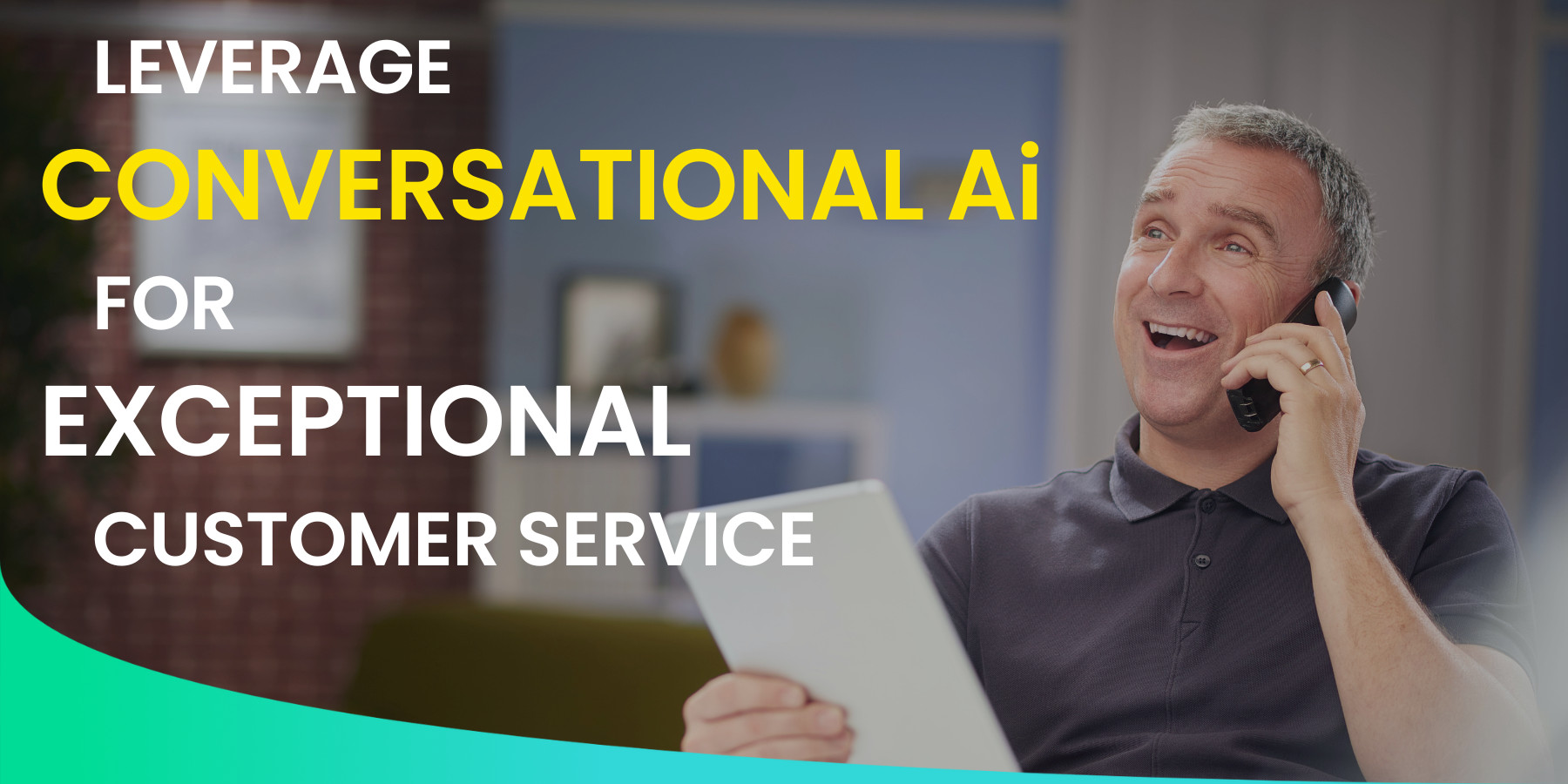 Featured image for “Leverage Conversational Ai For Exceptional Customer Service”