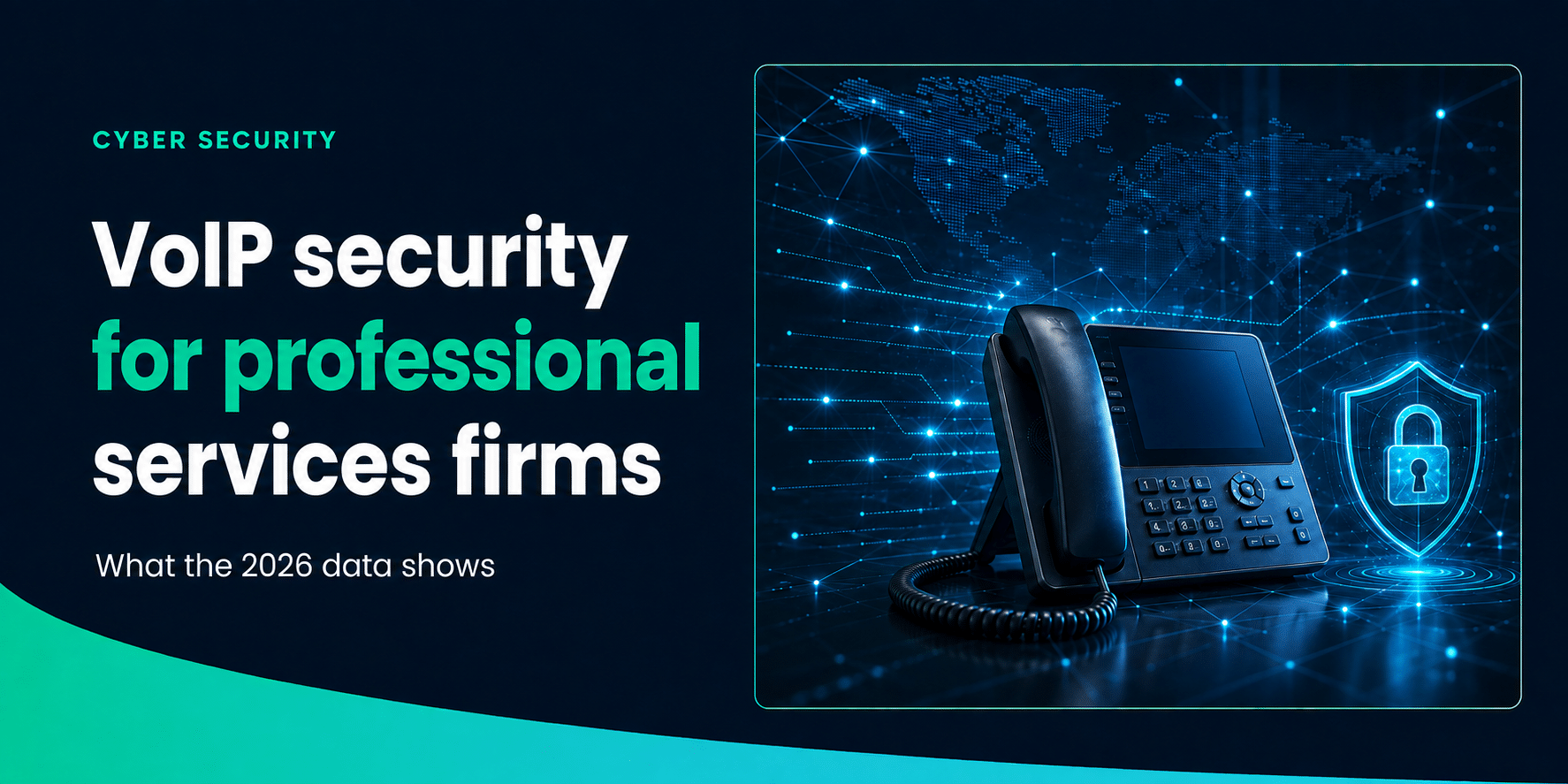 Featured image for “VoIP Security for Professional Services Firms: What the 2026 Data Shows”