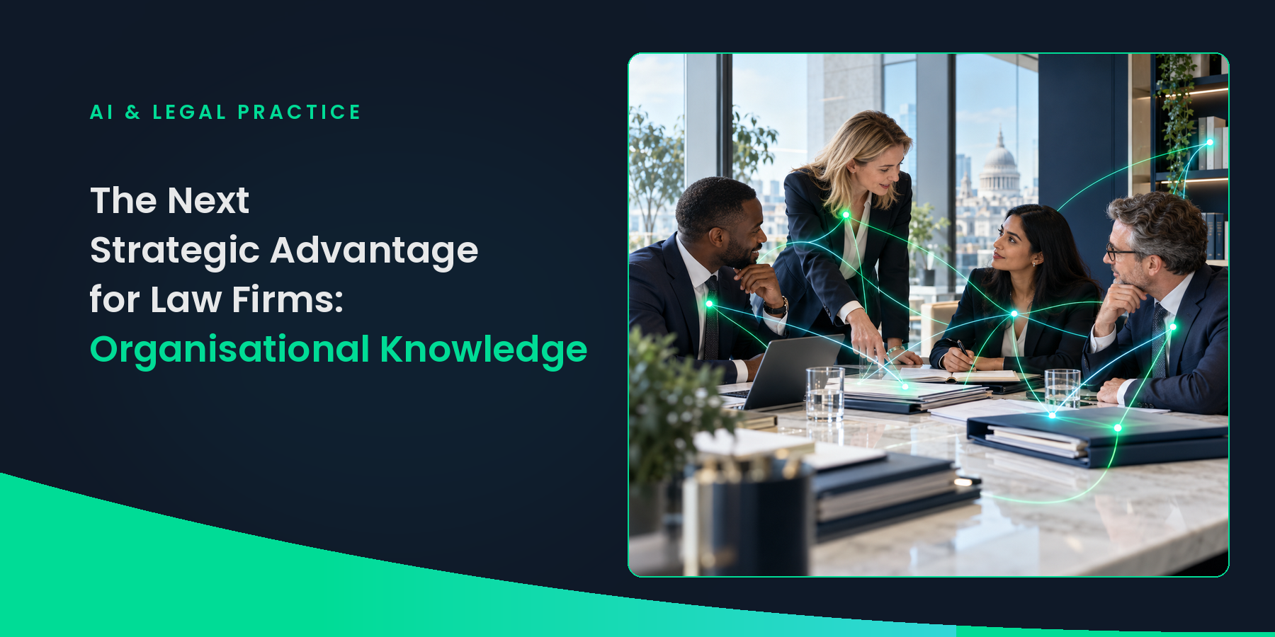 Featured image for “The Next Strategic Advantage for Law Firms: Organisational Knowledge (Part 3)”